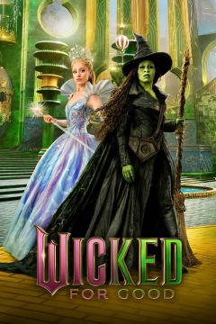 Wicked for Good Poster