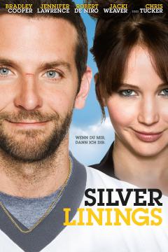 Silver Linings &ndash; Wenn du mir, dann ich dir Poster